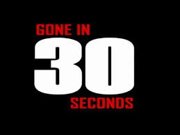 Gone in 30 seconds